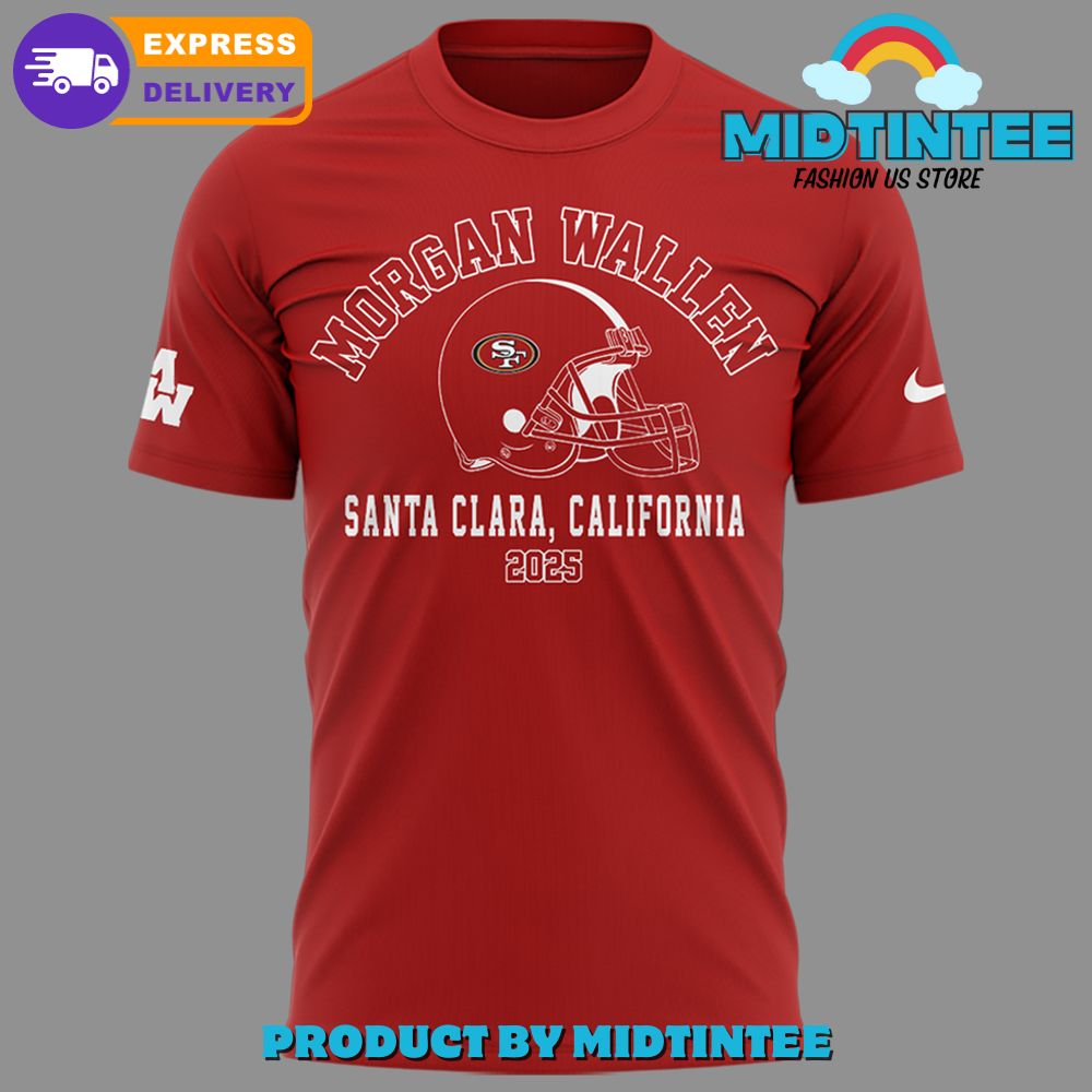 San Francisco 49ers Morgan Wallen Gift For Fans 2025 Red Shirt